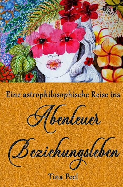 'Cover von Eine astrophilosophische Reise ins Abenteuer Beziehungsleben'-Cover
