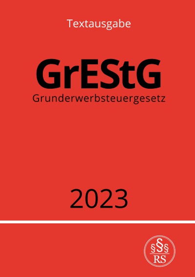 'Cover von Grunderwerbsteuergesetz – GrEStG 2023'-Cover