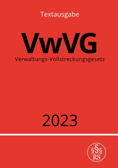 'Verwaltungs-Vollstreckungsgesetz – VwVG 2023'-Cover