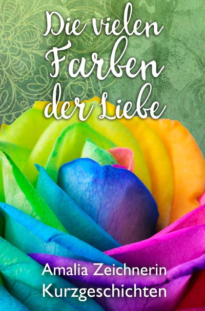 'Cover von Die vielen Farben der Liebe'-Cover