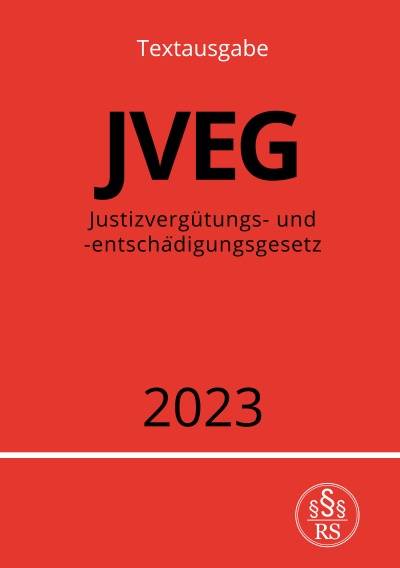 'Cover von Justizvergütungs- und -entschädigungsgesetz – JVEG 2023'-Cover