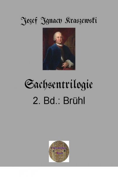 'Sachsentrilogie, 2.Band: Brühl'-Cover