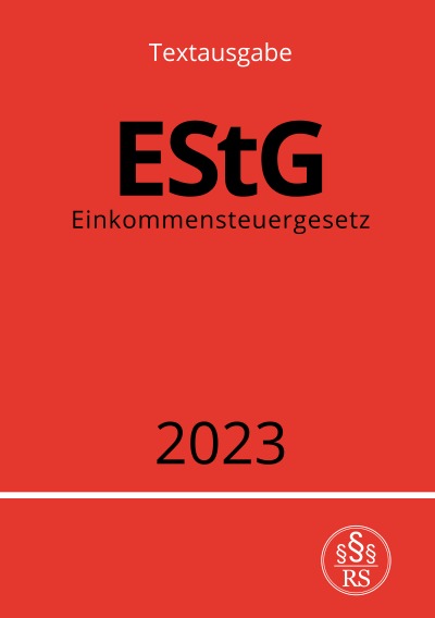'Cover von Einkommensteuergesetz – EStG 2023'-Cover