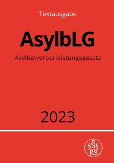 'Cover von Asylbewerberleistungsgesetz – AsylbLG 2023'-Cover