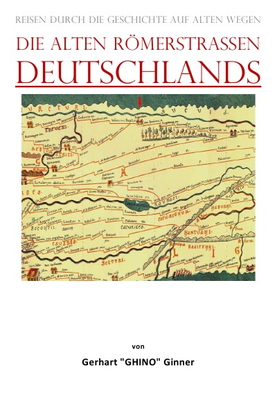 'Cover von die alten Römerstraßen DEUTSCHLANDS'-Cover
