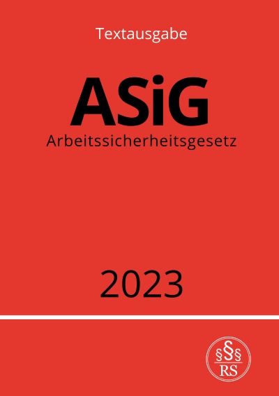 'Cover von Arbeitssicherheitsgesetz – ASiG 2023'-Cover