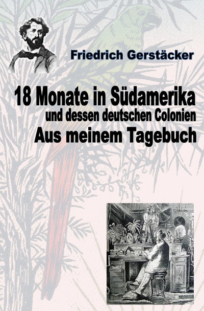 'Cover von 18 Monate in Südamerika Bd 2 – Aus meinem Tagebuch'-Cover