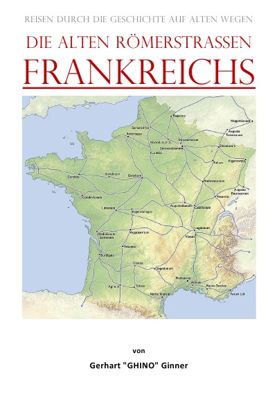 'Cover von die alten Römerstraßen FRANKREICHS'-Cover