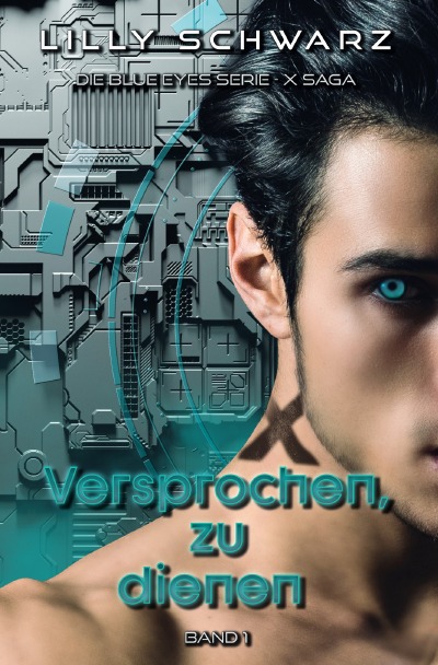 'Cover von Versprochen zu, dienen – Band 1 der X-Saga'-Cover