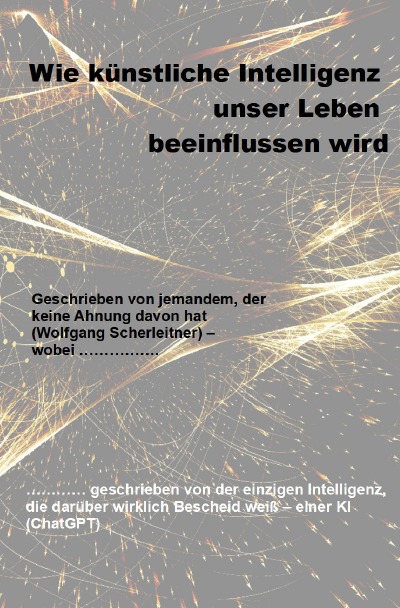 'Cover von Wie künstliche Intelligenz unser Leben beeinflussen wird'-Cover