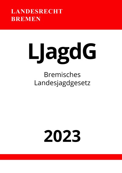 'Bremisches Landesjagdgesetz – LJagdG 2023'-Cover