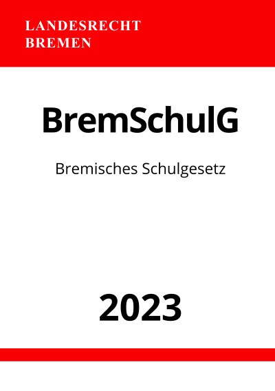 'Bremisches Schulgesetz – BremSchulG 2023'-Cover