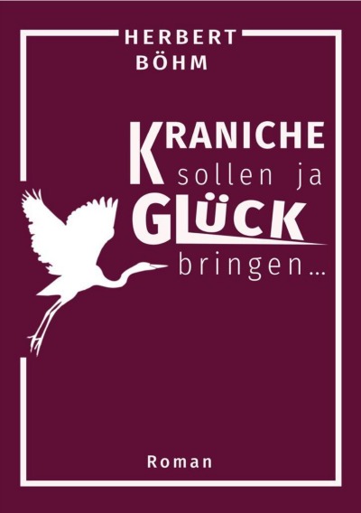 'Cover von Kraniche sollen ja Glück bringen'-Cover