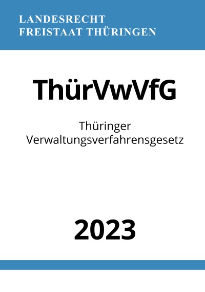'Cover von Thüringer Verwaltungsverfahrensgesetz – ThürVwVfG 2023'-Cover