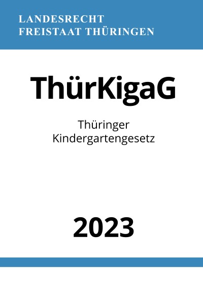 'Thüringer Kindergartengesetz – ThürKigaG 2023'-Cover