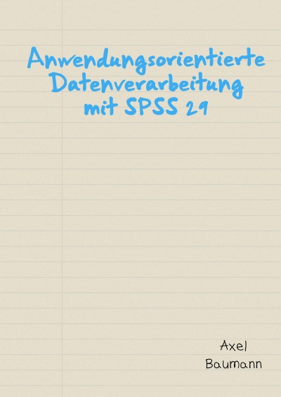 'Cover von Anwendungsorientierte Datenverarbeitung mit SPSS 29'-Cover
