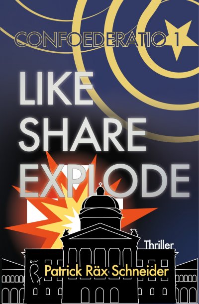 'Confoederatio 1: Like – Share – Explode'-Cover