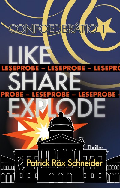'Confoederatio 1: Like – Share – Explode'-Cover