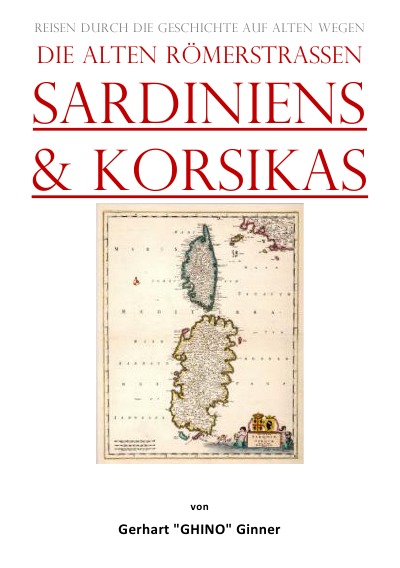 'Cover von die alten Römerstraßen SArdiniens & Korsikas'-Cover
