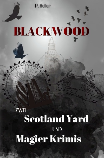 'Cover von Blackwood – Zwei Scotland Yard und Magier Krimis'-Cover