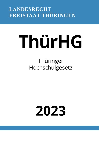 'Cover von Thüringer Hochschulgesetz – ThürHG 2023'-Cover