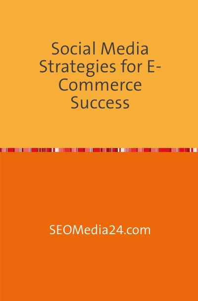'Cover von Social Media Strategies for E-Commerce Success'-Cover