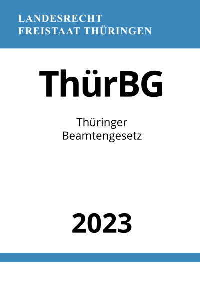 'Cover von Thüringer Beamtengesetz – ThürBG 2023'-Cover