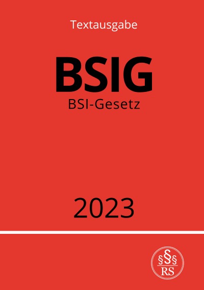 'Cover von BSI-Gesetz – BSIG 2023'-Cover