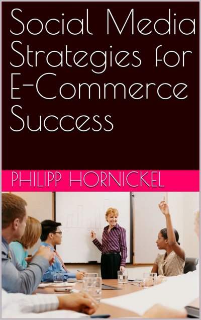 'Social Media Strategies for E-Commerce Success'-Cover