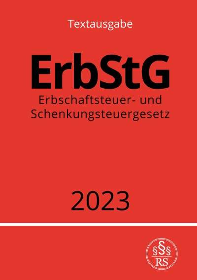 'Cover von Erbschaftsteuer- und Schenkungsteuergesetz – ErbStG 2023'-Cover