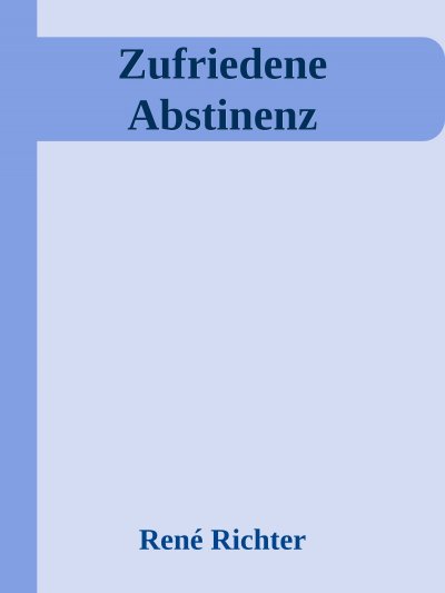 'Cover von Zufriedene Abstinenz'-Cover