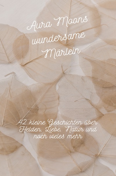 'Cover von Aura Moons wundersame Märlein'-Cover