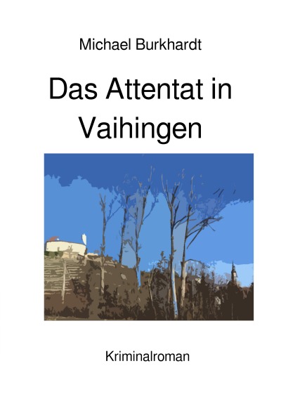 'Das Attentat in Vaihingen'-Cover