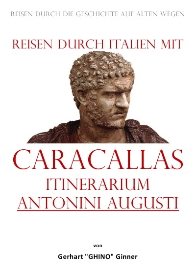 'Reisen durch Italien mit Caracallas Itinerarium Antonini Augusti'-Cover