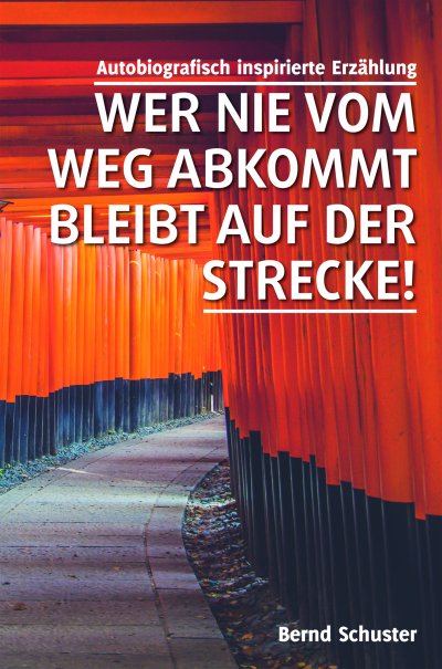 'Cover von Wer nie vom Weg abkommt, bleibt auf der Strecke!'-Cover