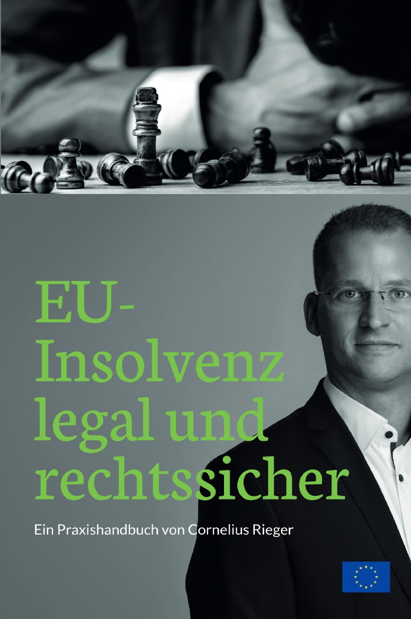 EU Insolvenz legal und rechtssicher von Cornelius Rieger - Buch
