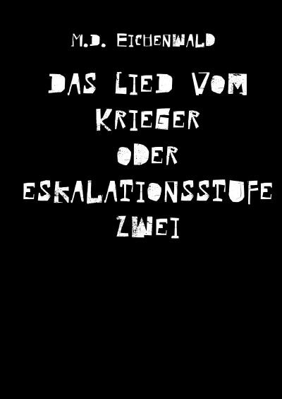 'Cover von Das Lied vom Krieger oder Eskalationsstufe zwei'-Cover