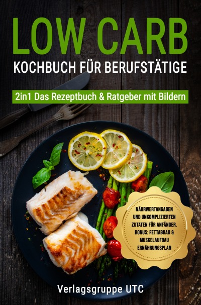 'Cover von Low Carb Kochbuch für Berufstätige'-Cover