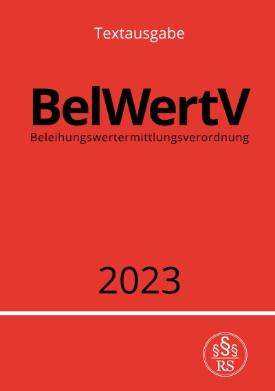 'Beleihungswertermittlungsverordnung – BelWertV 2023'-Cover