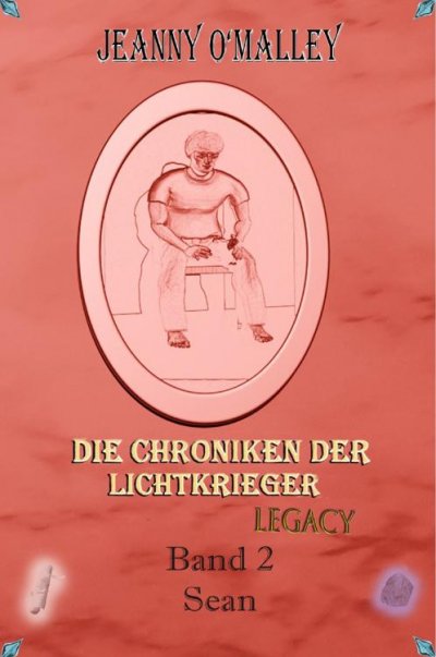 'Cover von Die Chroniken der Lichtkrieger Legacy'-Cover