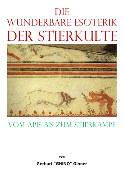 'Cover von die  wunderbare Esoterik  der Stierkulte'-Cover
