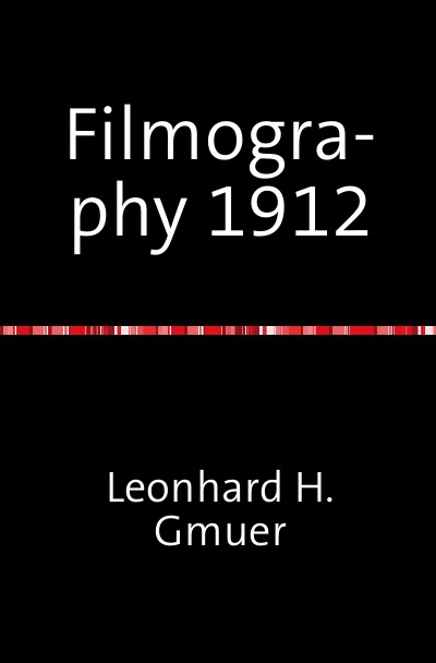 'Cover von Filmography 1912'-Cover
