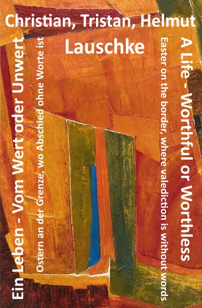 'Cover von Ein Leben – Vom Wert oder Unwert / A Life – Worthful or Worthless'-Cover