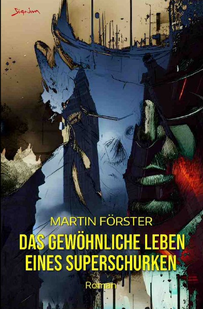 'Das gewöhnliche Leben eines Superschurken'-Cover