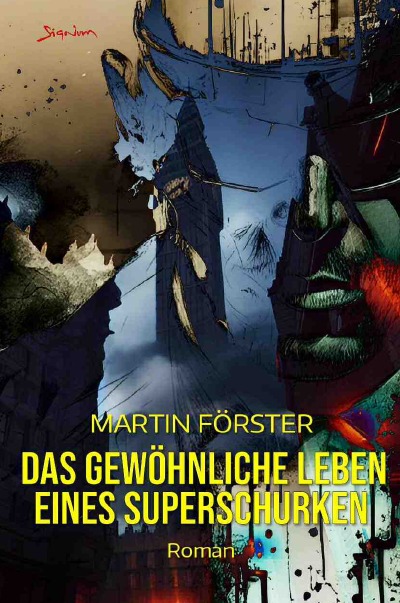 'Das gewöhnliche Leben eines Superschurken'-Cover