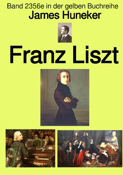 'Franz Liszt  –  Band 2356e in der gelben Buchreihe – bei Jürgen Ruszkowski'-Cover
