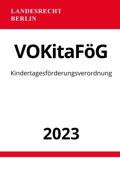 'Kindertagesförderungsverordnung – VOKitaFöG Berlin 2023'-Cover