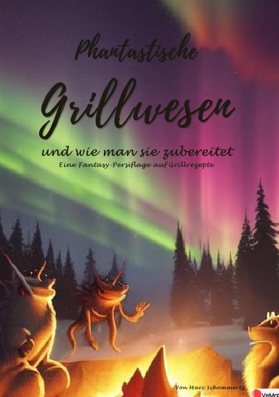 'Cover von Phantastische Grillwesen und wie man sie zubereitet'-Cover