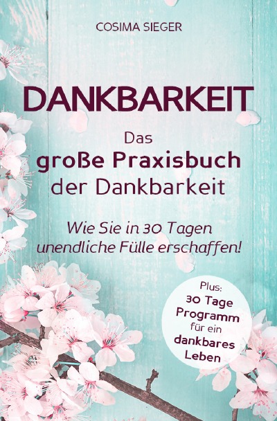 'Dankbarkeit: DAS GROSSE PRAXISBUCH DER DANKBARKEIT'-Cover