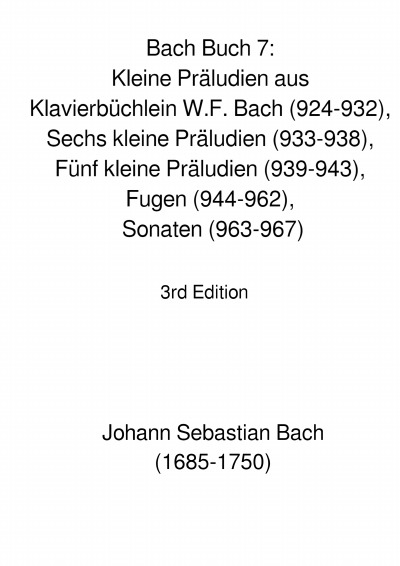 'Bach Buch 7: Kleine Präludien aus Klavierbüchlein W.F. Bach (924-932), Sechs kleine Präludien (933-938), Fünf kleine Präludien (939-943), Fugen (944-962), Sonaten (963-967)'-Cover